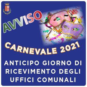 ANTICIPO RICEVIMENTO DEL PUBBLICO IN OCCASIONE DEL CARNEVALE