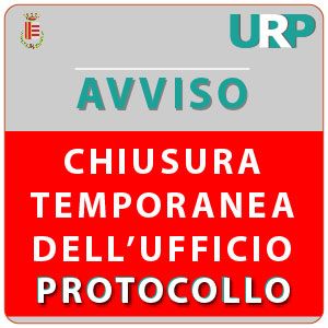 CHIUSURA UFFICIO PROTOCOLLO
