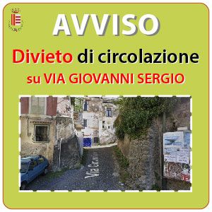 DIVIETO DI CIRCOLAZIONE SU VIA GIOVANNI SERGIO