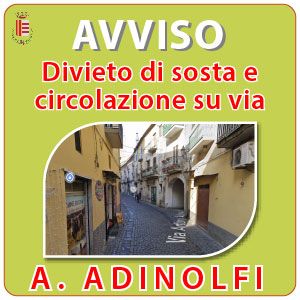 SOSPENSIONE DELLA CIRCOLAZIONE E SOSTA SU VIA ARTURO ADINOLFI