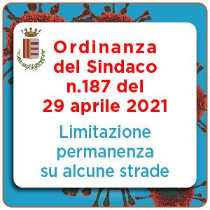 Ordinanza Sindacale n.187 del 29-04-2021