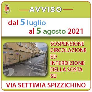 DIVIETO CIRCOLAZIONE, SOSTA E FERMATA VIA S. SPIZZICHINO
