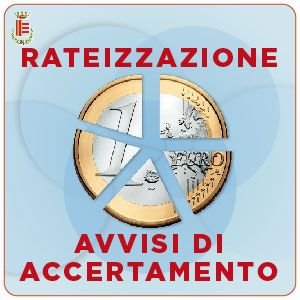 ISTANZA DI RATEIZZAZIONE DI AVVISO/I DI ACCERTAMENTO