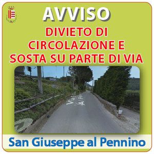 DIVIETO CIRCOLAZIONE E SOSTA SU PARTE DI SAN GIUSEPPE AL PENNINO
