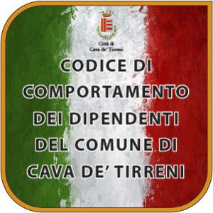 CODICE DI COMPORTAMENTO DEI DIPENDENTI DEL COMUNE DI CAVA DE' TIRRENI